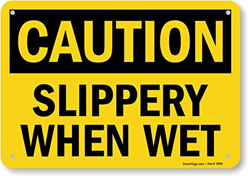 SmartSign "Caution - Slippery When Wet" Sign | 7" x 10" Plastic SmartSign "Caution - Slippery When Wet" Sign | 7" x 10" Plastic