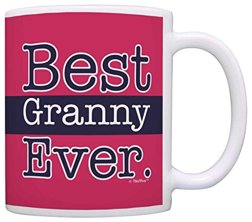 Mothers Day Gift for Grandma Best Granny Ever Grandma Gift Coffee Mug Tea Cup Pink