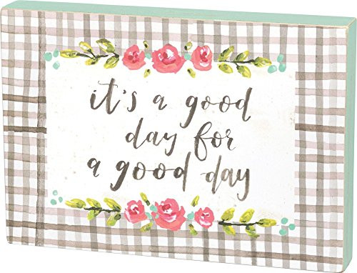 Primitives by Kathy Watercolor Art-Inspired Box Sign, Have A Good Day