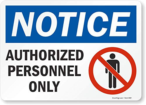 SmartSign "Notice - Authorized Personnel Only" Label | 10" x 14" Laminated Vinyl SmartSign "Notice - Authorized Personnel Only" Label | 10" x 14" Laminated Vinyl