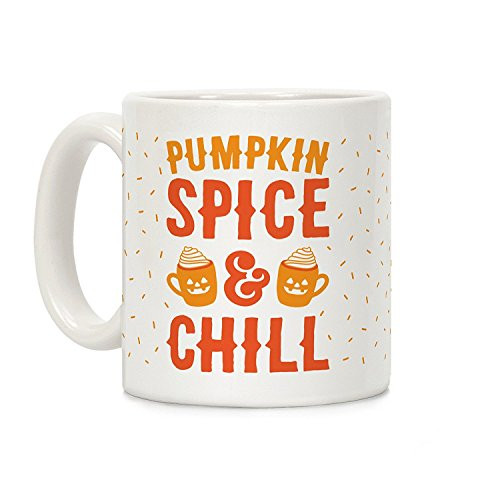 LookHUMAN Pumpkin Spice & Chill White 11 Ounce Ceramic Coffee Mug