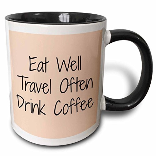 3dRose 221886_4 Eat Well Travel Often Drink Coffee On Soft Peach Color Background Ceramic Mug, 11 oz, Black/White