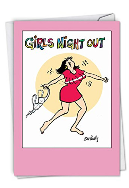 C6380BDG Girls Night Out: Hilarious Birthday Card, with Envelope.