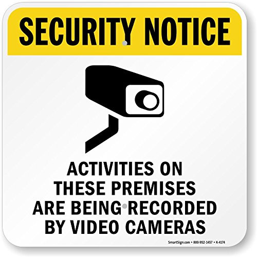 SmartSign "Security Notice - Activities on Premises Recorded by Video Cameras" Sign | 18" x 18" Aluminum