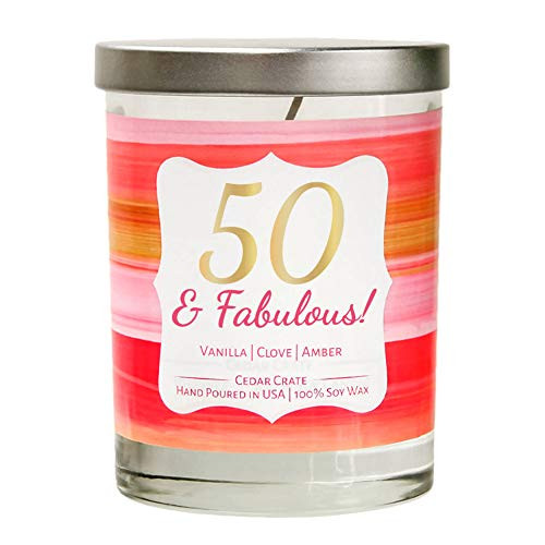 "50 & Fabulous!" | Vanilla, Clove, Amber | Luxury Scented Soy Candles | 10 Oz. Clear Jar Candle | Made in the USA | Decorative Aromatherapy | 50 Year Old Birthday Gifts for Mom, Wife. Unique Gifts