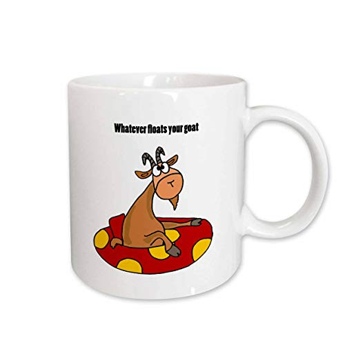 3dRose 200085_1"Funny Inner tube says Whatever Floats your Goat Ceramic Mug, 11 oz, White