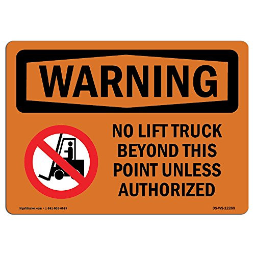 OSHA Waring Sign - No Lift Truck Beyond This Point with Symbol | Aluminum Sign | Protect Your Business, Work Site, Warehouse & Shop Area | Made in The USA