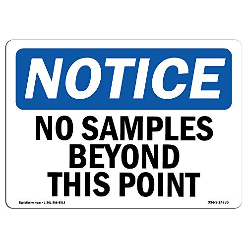 OSHA Notice Sign - No Samples Beyond This Point | Aluminum Sign | Protect Your Business, Construction Site, Warehouse & Shop Area | Made in the USA