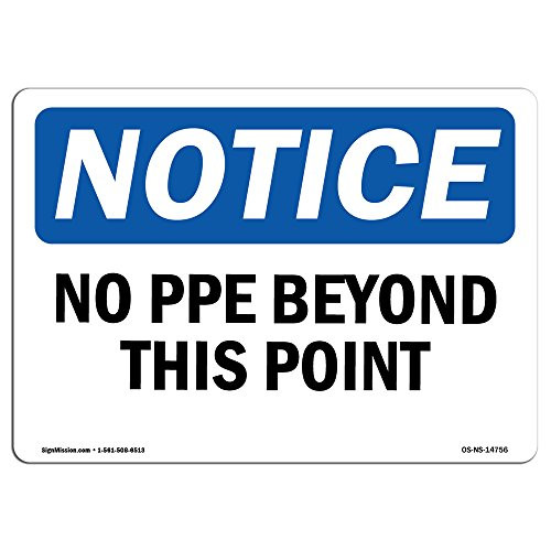 OSHA Notice Sign - No PPE Beyond This Point | Aluminum Sign | Protect Your Business, Construction Site, Warehouse & Shop Area | Made in the USA