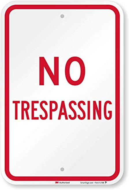 SmartSign "No Trespassing" Sign | 12" x 18" 3M Engineer Grade Reflective Aluminum SmartSign "No Trespassing" Sign | 12" x 18" 3M Engineer Grade Reflective Aluminum