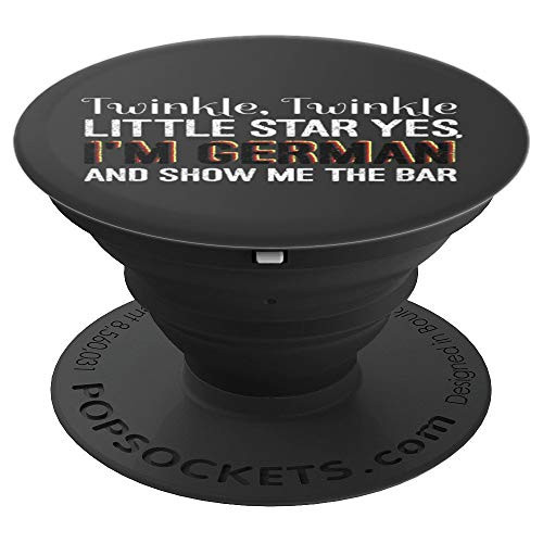 Twinkle Twinkle Little Star Yes I'm German Show Me The Bar PopSockets Grip and Stand for Phones and Tablets