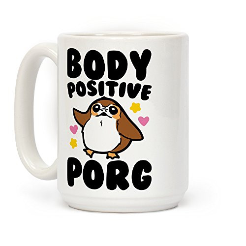 LookHUMAN Body Positive Porg Parody White 15 Ounce Ceramic Coffee Mug