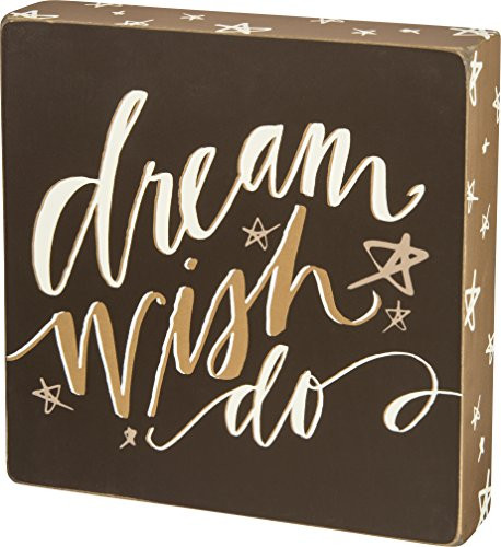Primitives by Kathy Box Sign "Dream Wish Do"