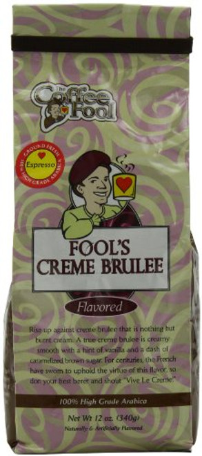 The Coffee Fool Espresso Coffee, Fool's Creme Brulee, 12 Ounce