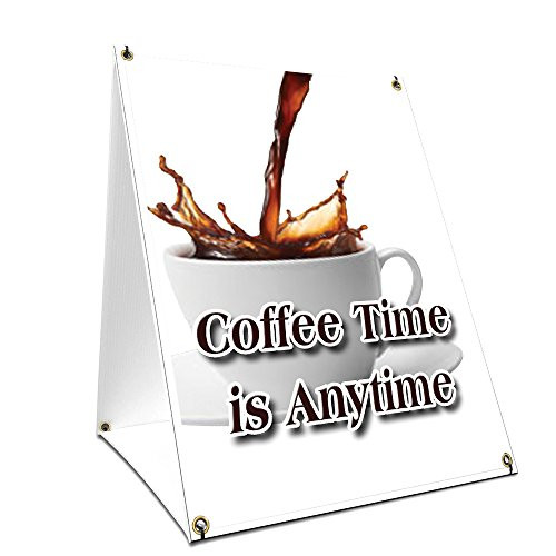 A-Frame Sidewalk Coffee Time is Anytime Sign with Graphics On Each Side | 18" X 24" Print Size