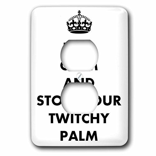 3dRose lsp_63148_6 Stow Your Twitchy Palm Twitcy Palm, Palm, Twitchy, Keep Calm, Humor, Humour, Fun, Funny, Parody 2 Plug Outlet Cover