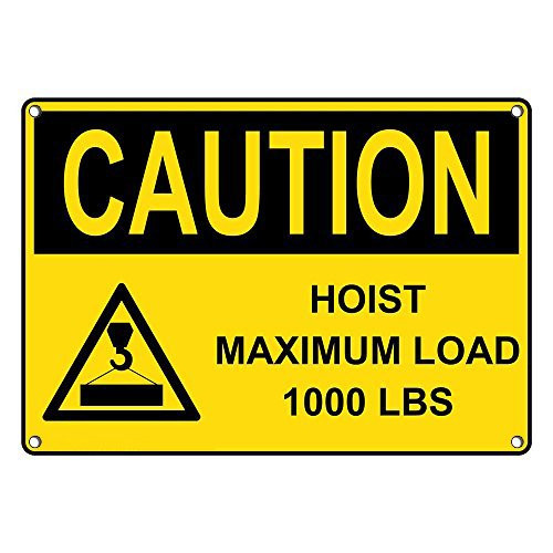Weatherproof Plastic OSHA Caution Hoist Maximum Load 1000 Lbs Sign with English Text and Symbol