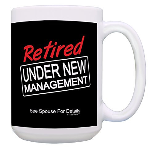 Funny Retirement Mug Retired Under New Management Retirement Gifts for Men and Women Funny Retirement Gifts for Couples Retirement Joke Gifts 15-oz Coffee Mug Tea Cup 15 oz White Funny Retirement Mug Retired Under New Management Retirement Gifts for Men and Women Funny Retirement Gifts for Couples Retirement Joke Gifts 15-oz Coffee Mug Tea Cup 15 oz White