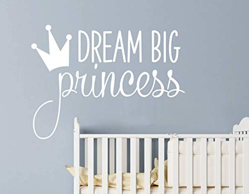 Dream Big Princess with Crown Wall Decal Vinyl Sticker for Kids Baby Girls Bedroom Decoration Nursery Home Decor Mural Design YMX18 (White)