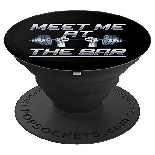 Meet Me At The Bar Motivated Weightlifting Gym Pun PopSockets Grip and Stand for Phones and Tablets