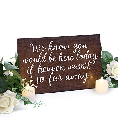 Ling's moment Memorial Table Wedding Sign Rustic Durable and Solid Wooden in Loving Memory Sign Wedding Remembrance Sign We Know You Would Be Here Today If Heaven Wasn't So Far Away Wedding Sign Ling's moment Memorial Table Wedding Sign Rustic Durable and Solid Wooden in Loving Memory Sign Wedding Remembrance Sign We Know You Would Be Here Today If Heaven Wasn't So Far Away Wedding Sign