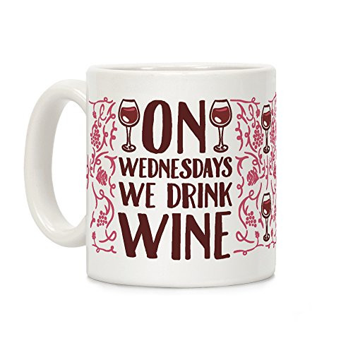 LookHUMAN On Wednesdays We Drink Wine White 11 Ounce Ceramic Coffee Mug
