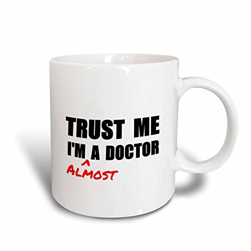 3dRose 195601_6 Trust Me I'm Almost A Doctor Medical Medicine Or Phd Humor Student Gift Two Tone Blue Mug, 11 oz