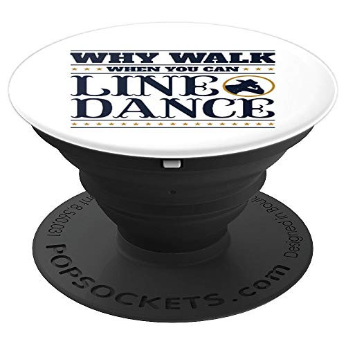 Why Walk When You Can Line Dance PopSockets Grip and Stand for Phones and Tablets