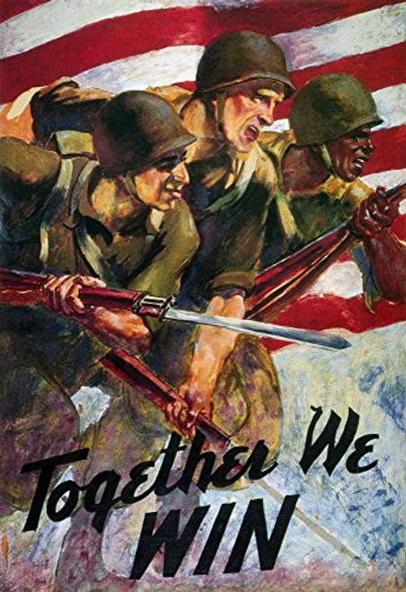 Wwii Biracial Unity Poster NTogether We Win American World War Ii Poster Showing Black And White Soldiers Fighting Side By Side Poster Print by (18 x 24) Wwii Biracial Unity Poster NTogether We Win American World War Ii Poster Showing Black And White Soldiers Fighting Side By Side Poster Print by (18 x 24)