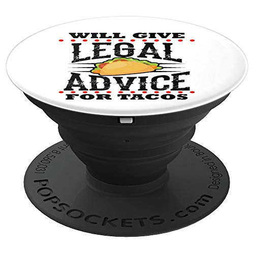 Funny Law School Student Bar Exam Lawyer Legal Advice Tacos PopSockets Grip and Stand for Phones and Tablets Funny Law School Student Bar Exam Lawyer Legal Advice Tacos PopSockets Grip and Stand for Phones and Tablets