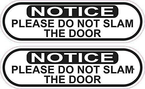 StickerTalk Oblong Do Not Slam Door Vinyl Stickers, 1 Sheet of 2 Stickers, 5 inches by 1.5 inches Each