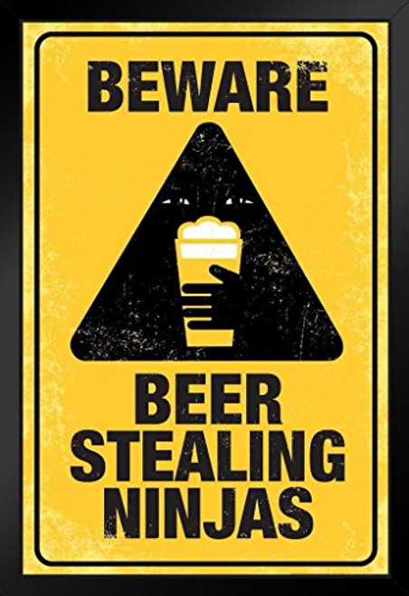 Beware Beer Stealing Ninjas Sign Humor Black Wood Framed Art Poster 14x20 Beware Beer Stealing Ninjas Sign Humor Black Wood Framed Art Poster 14x20