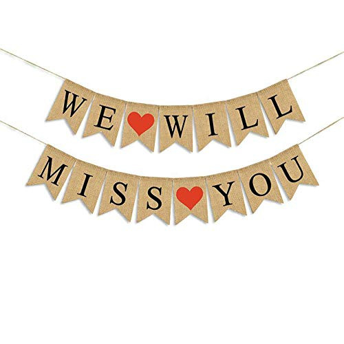 WE Will Miss You Banner Burlap Bunting Banner Garland Flags for Wedding Party Decorations