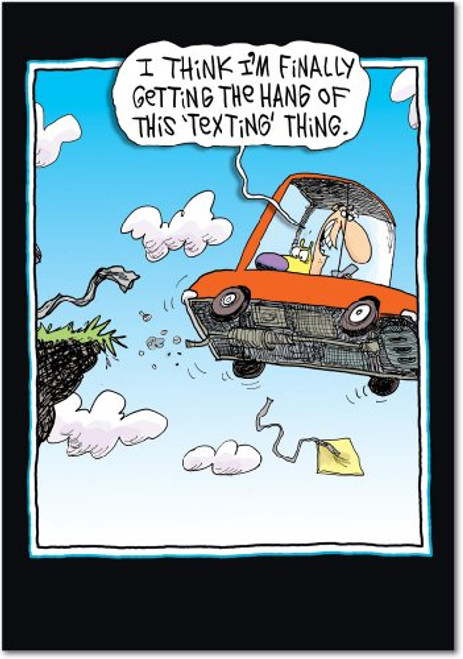Texting - Hilarious Birthday Greeting Card with Envelope (4.63 x 6.75 Inch) - Text While Driving Cartoon, Comic Happy Bday Stationery - Funny Appreciation and Gratitude Card for Dad, Men 4327 Texting - Hilarious Birthday Greeting Card with Envelope (4.63 x 6.75 Inch) - Text While Driving Cartoon, Comic Happy Bday Stationery - Funny Appreciation and Gratitude Card for Dad, Men 4327