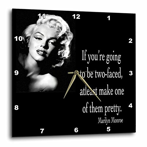 3dRose LLC DPP_130254_2 Wall Clock, 13 by 13-Inch, If You're Going to be Two-Faced, at Least Make One of Them Pretty, Marilyn Monroe Quote