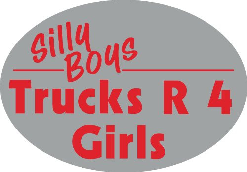 Knockout 575H 'Silly Boys, Trucks R 4 Girls' Hitch Cover