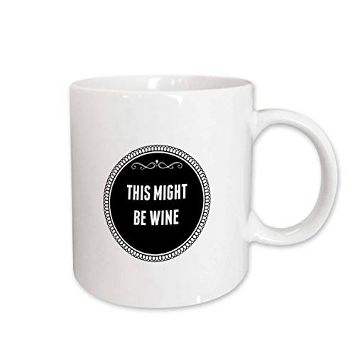 3dRose This Might Be Wine Ceramic Mug, 15 oz, White