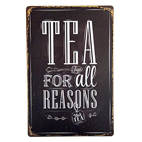 LPLED Tea for All Reasons Metal Tin Sign Decor Bar Pub Home Retro Poster Cafe Art (M0041)