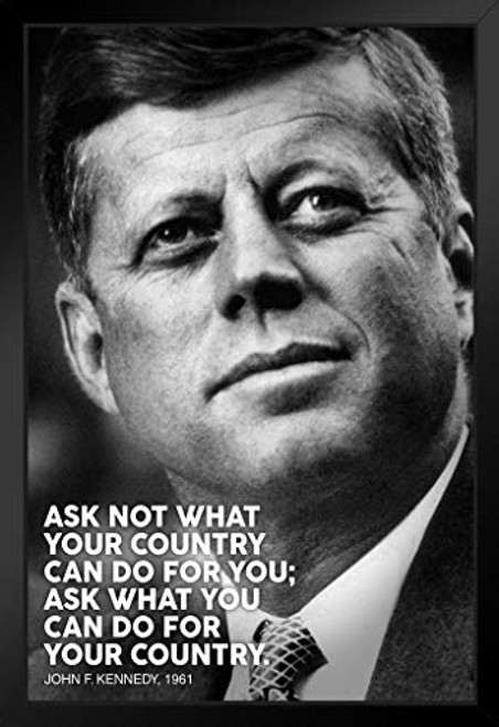 President John F Kennedy Ask Not JFK Famous Motivational Inspirational Quote Portrait Black Wood Framed Poster 14x20