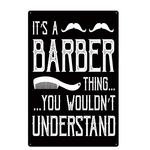metal tin sign It's a Barber Thing.You Wouldn't Understand for Bar Cafe Garage Wall Decor Retro Vintage 7.87 X 11.8 inches