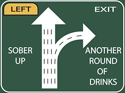 Toothsome Studios Another Round of Drinks Life Decision 16"x12" Tin Highway Exit Sign Funny Garage/Bar Sign Novelty Man Cave Room Decor