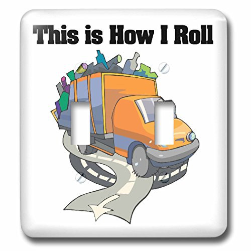 3dRose LLC lsp_102577_2 This Is How I Roll Truck Garbage man Design Double Toggle Switch