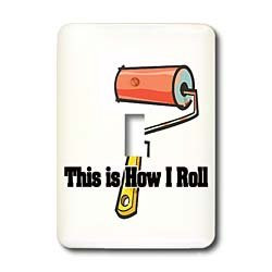 3dRose lsp_102551_1"This Is How I Roll Paint Roller Painter Design Single Toggle Switch, Multicolor