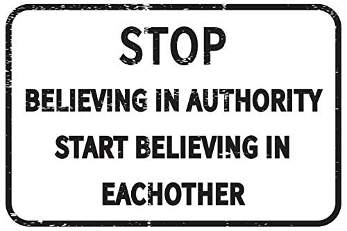 Toothsome Studios Stop Believing in Authority Start Believing in Eachother 12" x 8" Tin Sign Garage Man Cave Alternative Bar Home Decor