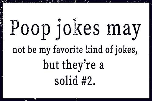 Toothsome Studios Poop Jokes A Solid Number 2 12" X 8" Funny Tin Bathroom Humor Sign Man Cave Garage Bar Pub Farmhouse Home Decor