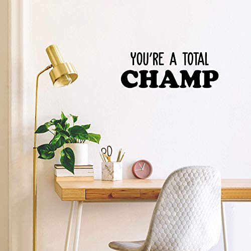 Vinyl Wall Art Decal - You're A Total Champ - 11" x 30" - Trendy Motivational Good Vibes Cute Quote Sticker for Home Bedroom Kids Room Playroom Nursery Daycare School Classroom Decor (Black) Vinyl Wall Art Decal - You're A Total Champ - 11" x 30" - Trendy Motivational Good Vibes Cute Quote Sticker for Home Bedroom Kids Room Playroom Nursery Daycare School Classroom Decor (Black)