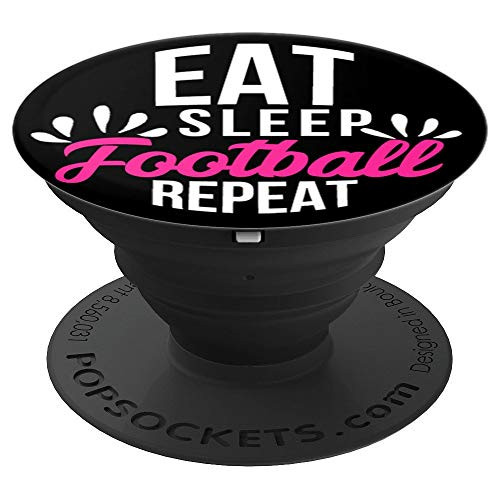 Eat Sleep Football Repeat Motivational Gift ACE034b PopSockets Grip and Stand for Phones and Tablets Eat Sleep Football Repeat Motivational Gift ACE034b PopSockets Grip and Stand for Phones and Tablets