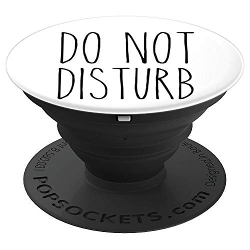 DO NOT DISTURB Rae Inspired Text Dunn PopSockets Grip and Stand for Phones and Tablets