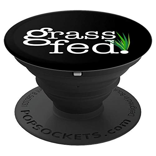 Grass Fed Plant Based Vegan Vegetarian Lifestyle Food PopSockets Grip and Stand for Phones and Tablets Grass Fed Plant Based Vegan Vegetarian Lifestyle Food PopSockets Grip and Stand for Phones and Tablets