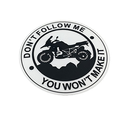 GS Adventure Car Stickers Don't Follow ME You Won't Make IT Motorcycle Vinyl Decals 100mm